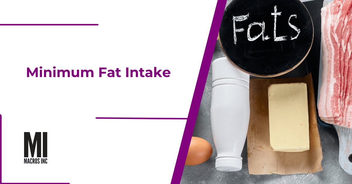 Minimum fat intake