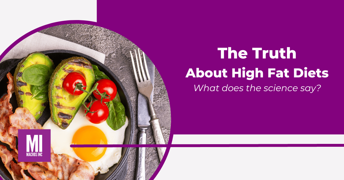 The truth about high fat diets