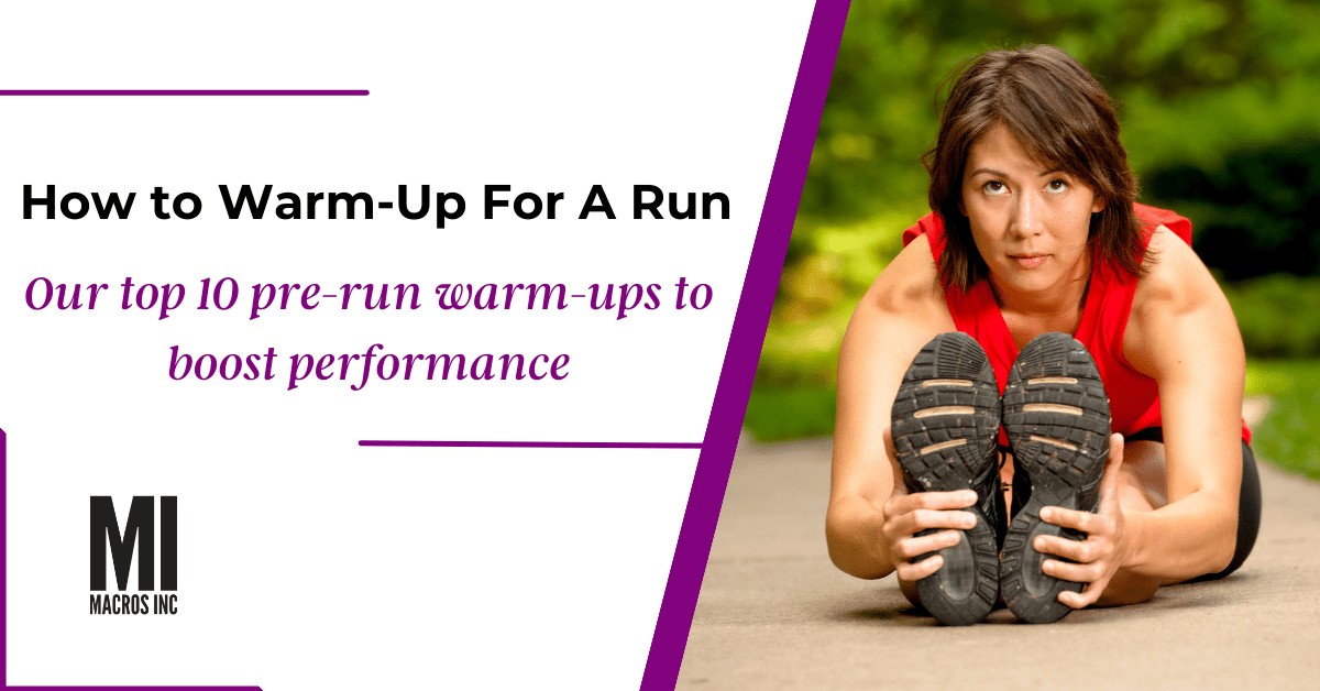 How To Warm Up Before Running - Macros Inc