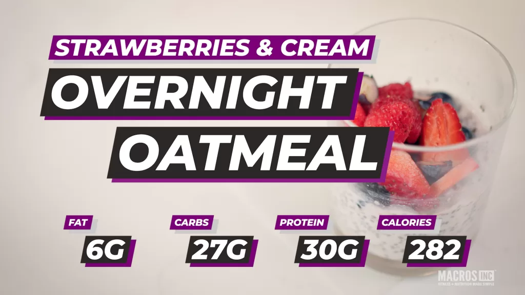 Strawberries & Cream Overnight Oatmeal | Macros Inc