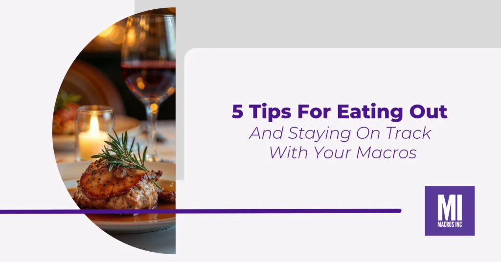 5-Tips-For-Eating-Out-And-Staying-On-Track-With-Your-Macros-scaled