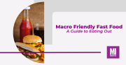 Macro friendly fast food