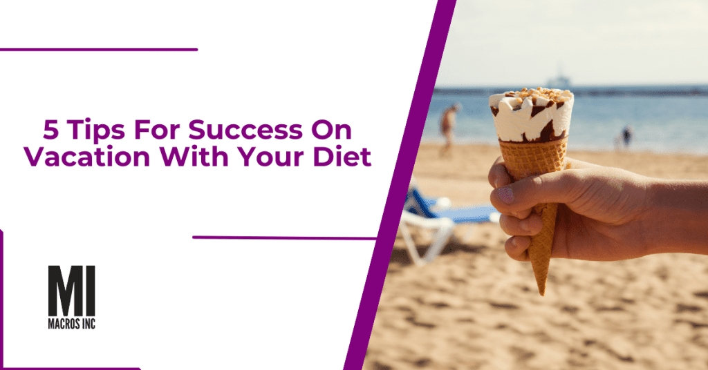 5 tips for success on vacation with your diet