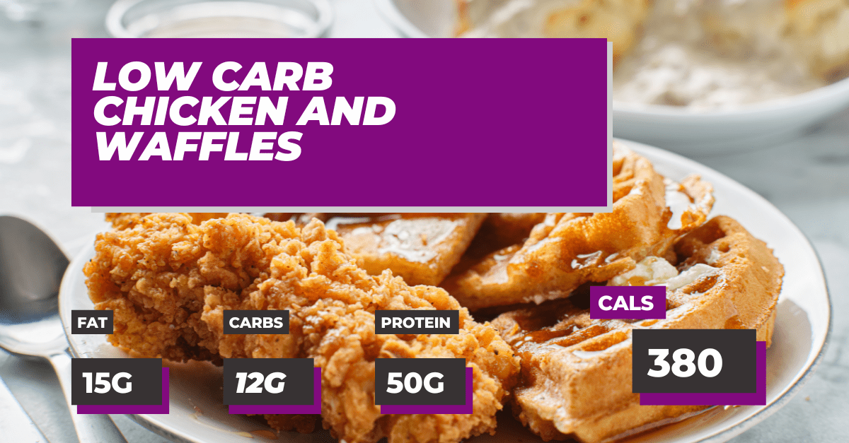 Low Carb Chicken And Waffles Macros Inc