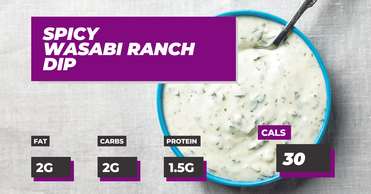 Spicy Wasabi Ranch Dip Macros Inc