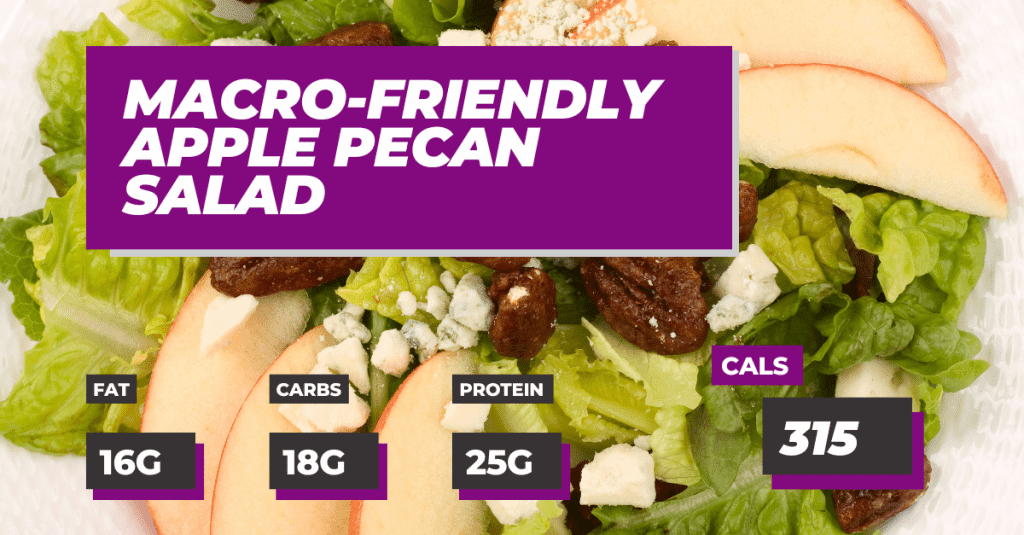 Macro-Friendly Apple Pecan Salad, Fat: 16g, Carbs: 18g, Protein: 25g, Calories 315