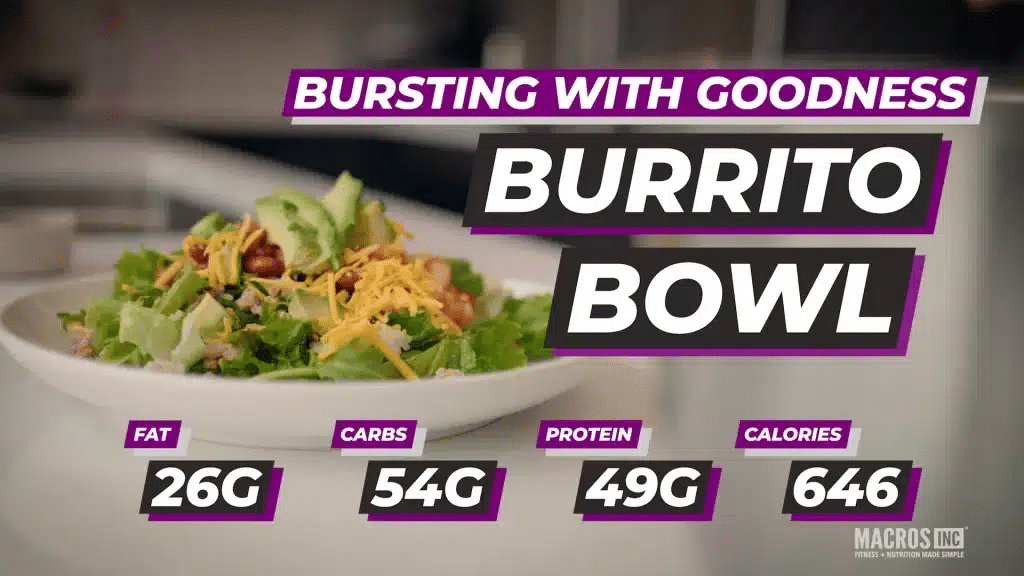 Bursting With Goodness Burrito Bowl, 646 Calories, 49g Protein, 54g Carbs and 26g Fat