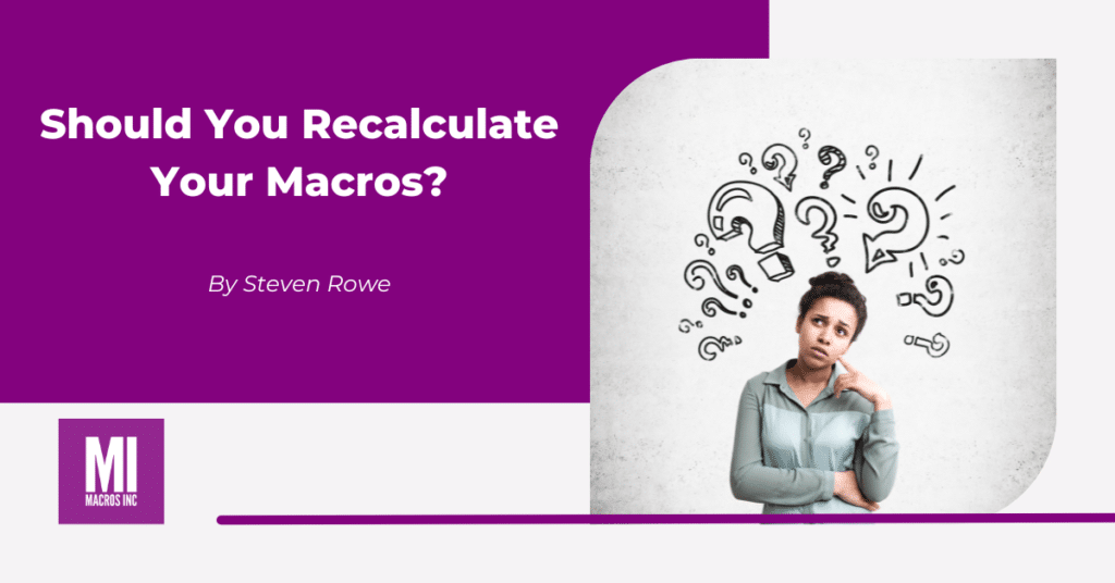 should you recalculate your macros