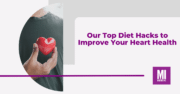 top-diet-hacks-for-heart-health