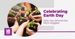 Celebrating Earth Day: Why You Should Eat More Veggies
