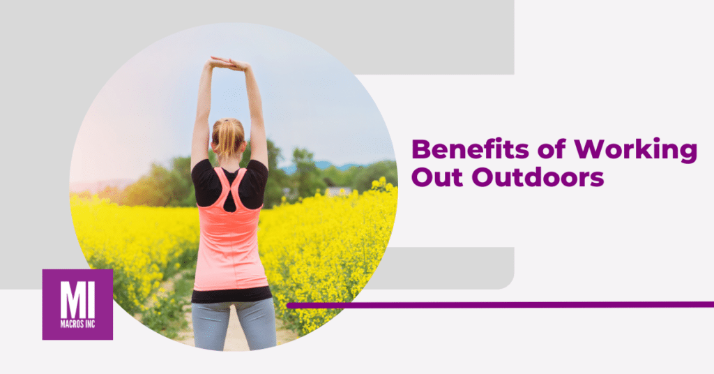 Benefits of Working Out Outdoors | Macros Inc