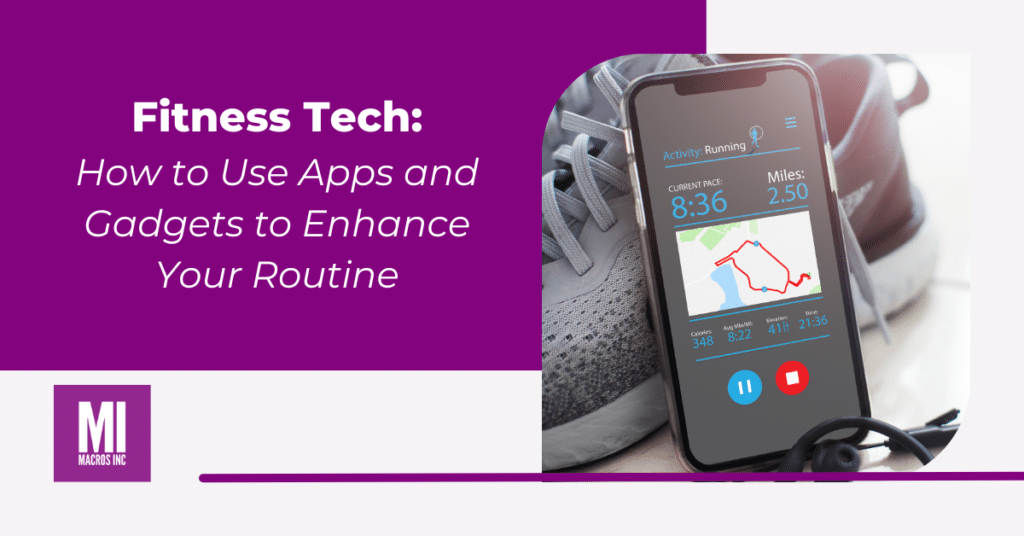 Fitness Tech: How to Use Apps and Gadgets to Enhance Your Routine