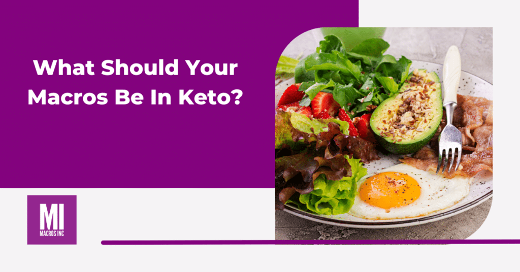 What-Should-Your-Macros-Be-In-Keto-Blog