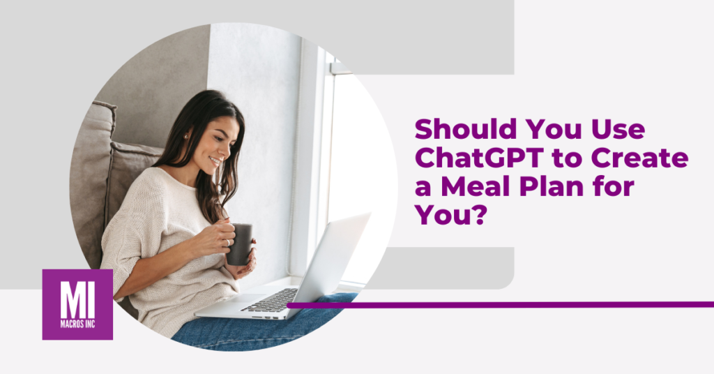 Should-You-Use-ChatGPT-to-Create-a-Meal-Plan-for-You