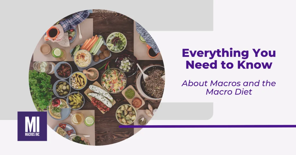 Everything-You-Need-to-Know-About-Macros-and-the-Macro-Diet-1-scaled
