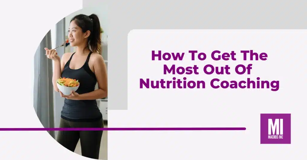 How.-To-Get-The-Most-Out-of-Nutrition-Coaching-png