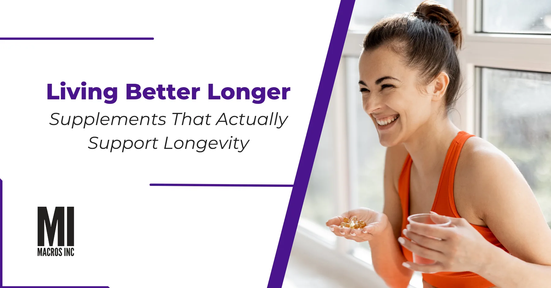 Living Better Longer: Supplements That Actually Support Longevity ...