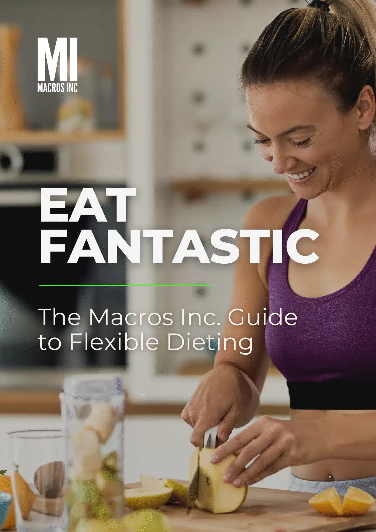 Macros Inc Flexible Dieting Guide