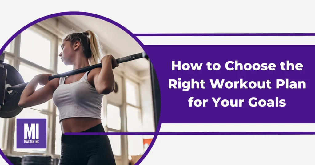 How-to-Choose-the-Right-Workout-Plan-for-Your-Goals-scaled
